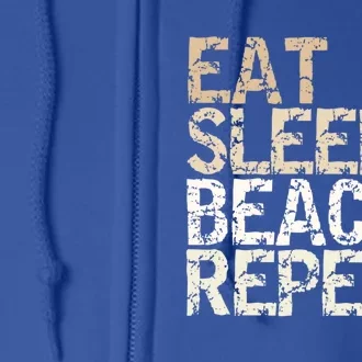 Eat Sleep Beach Repeat Beach Vacation Summer Vacation Travel Gift Full Zip Hoodie