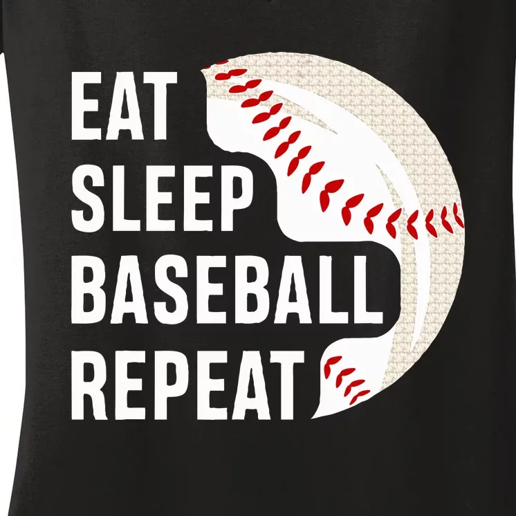 Eat Sleep Baseball Repeat Baseball Player Baseball Women's V-Neck T-Shirt