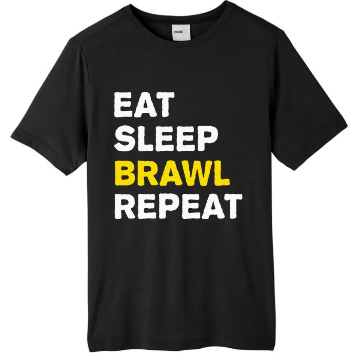 Eat Sleep Brawl Repeat Gamer ChromaSoft Performance T-Shirt