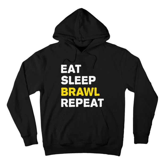 Eat Sleep Brawl Repeat Gamer Tall Hoodie