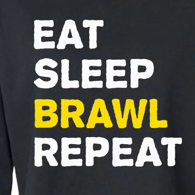 Eat Sleep Brawl Repeat Gamer Cropped Pullover Crew