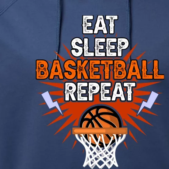 Eat Sleep Basketball Repeat Player Gift Funny Basketball Performance Fleece Hoodie