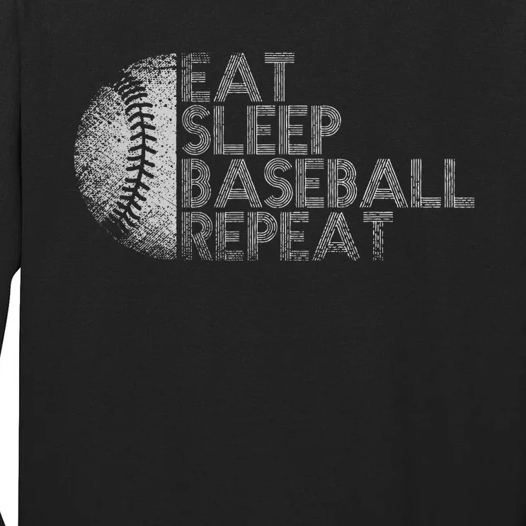 Eat Sleep Baseball Repeat Baseball Player Funny Baseball Tall Long Sleeve T-Shirt