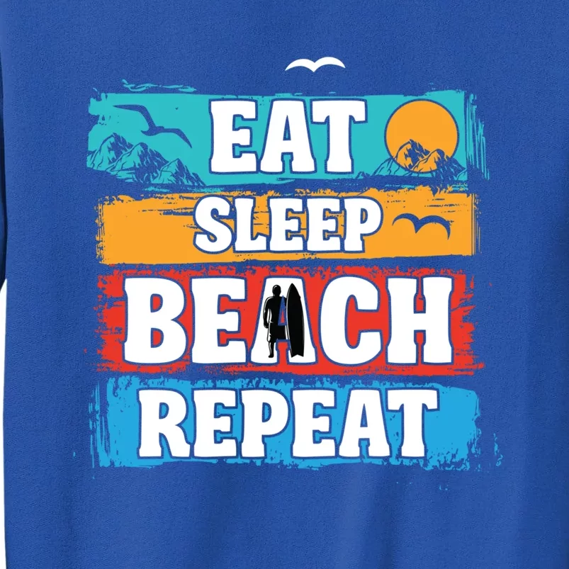 Eat Sleep Beach Repeat Summer Surfing Beach Lover Gift Sweatshirt