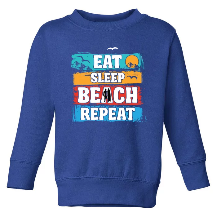 Eat Sleep Beach Repeat Summer Surfing Beach Lover Gift Toddler Sweatshirt