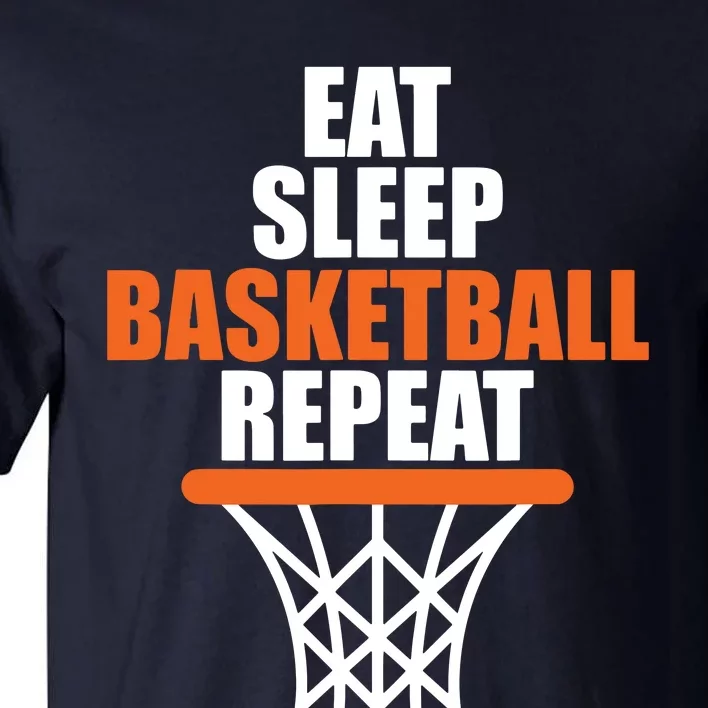 Eat Sleep Basketball Repeat Shirts For Basketball Fans Tall T-Shirt