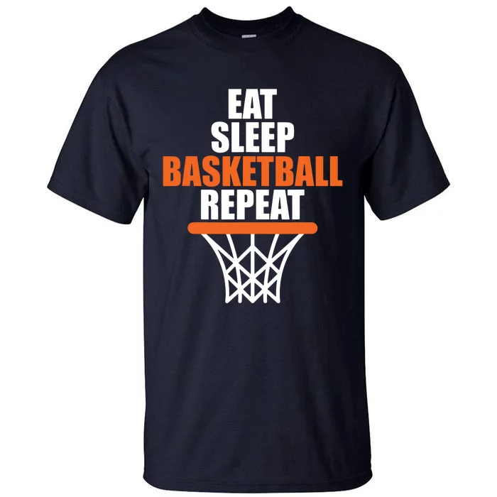 Eat Sleep Basketball Repeat Shirts For Basketball Fans Tall T-Shirt