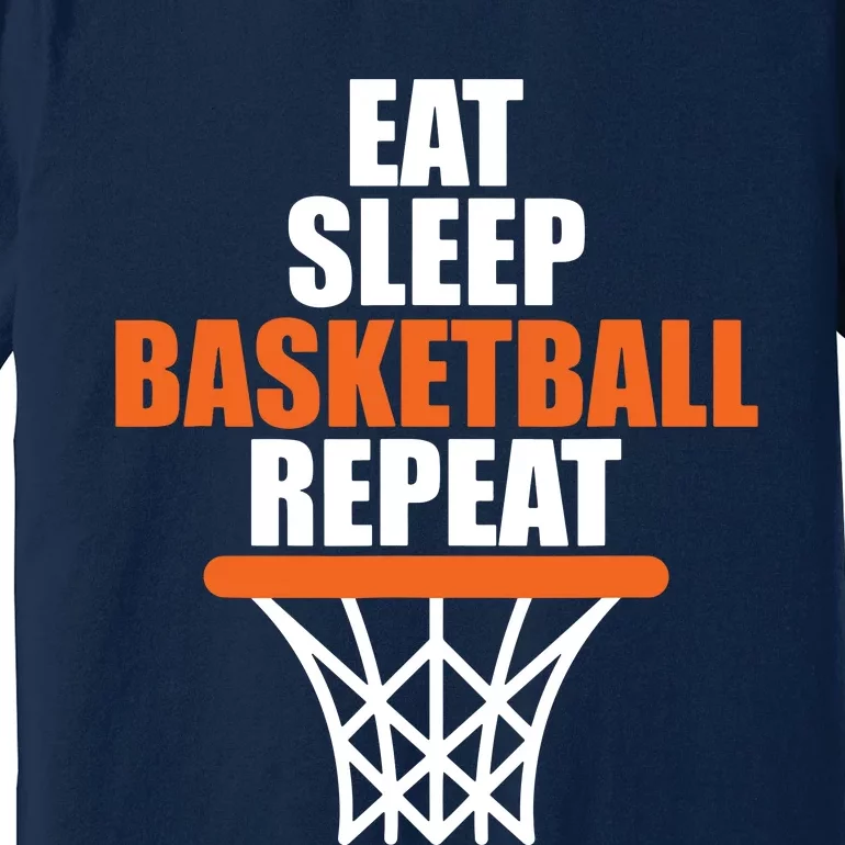 Eat Sleep Basketball Repeat Shirts For Basketball Fans Premium T-Shirt