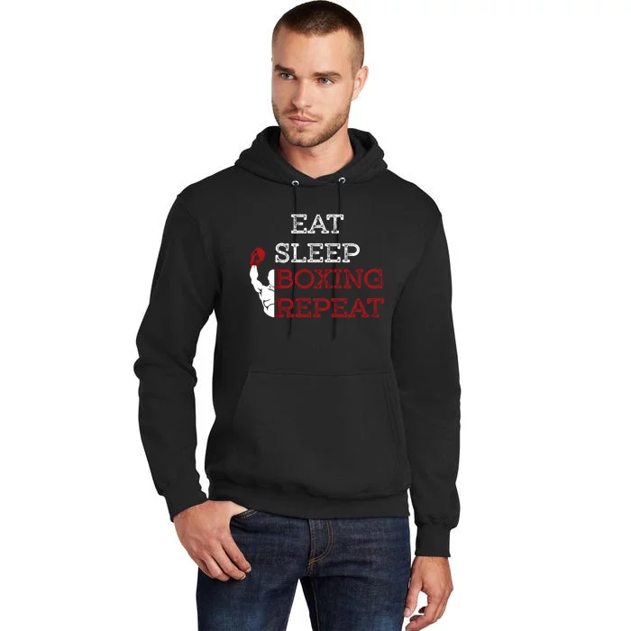 Eat Sleep Boxing Repeat Boxer Design Funny Gift Tall Hoodie