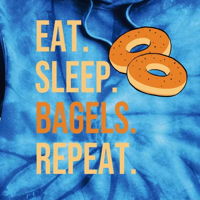 Eat Sleep Bagels Repeat Bagel Lovers Funny Baking Bakery Gift Tie Dye Hoodie