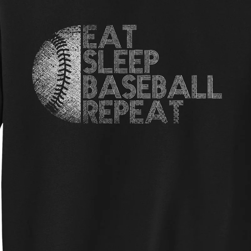 Eat Sleep Baseball Repeat Baseball Player Tall Sweatshirt