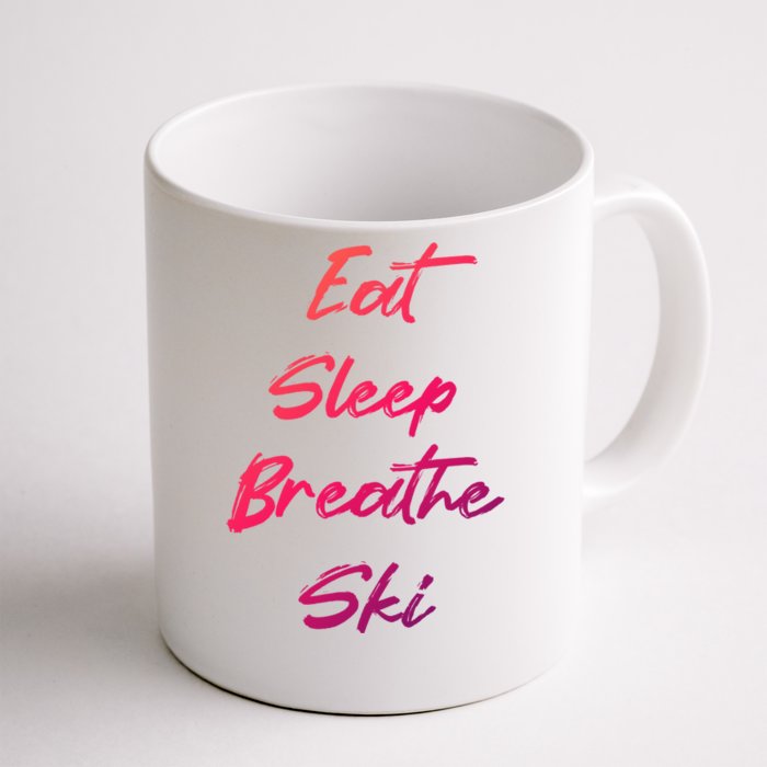 Eat Sleep Breathe Ski Love To Ski Funny Skiing Lover Funny Gift Front & Back Coffee Mug