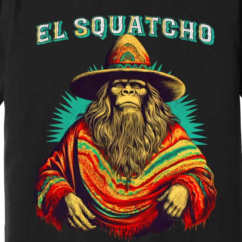 El Squatcho Bigfoot Saquatch Premium T-Shirt