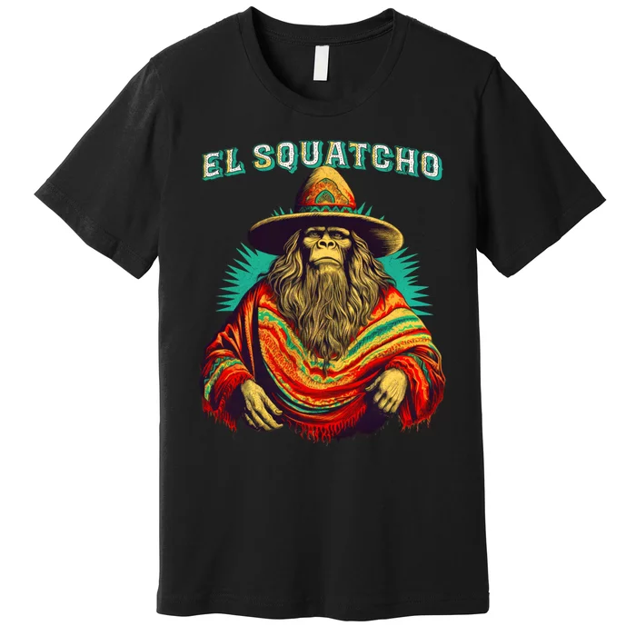 El Squatcho Bigfoot Saquatch Premium T-Shirt