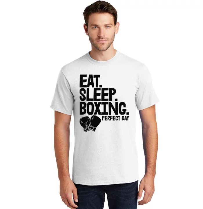 Eat Sleep Boxing Perfect Day Funny Wo Boxing Sports Love Premium Tall T-Shirt