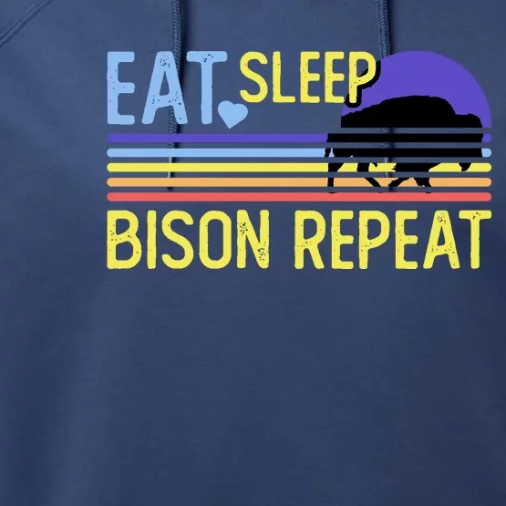 Eat Sleep Bison Repeat Performance Fleece Hoodie