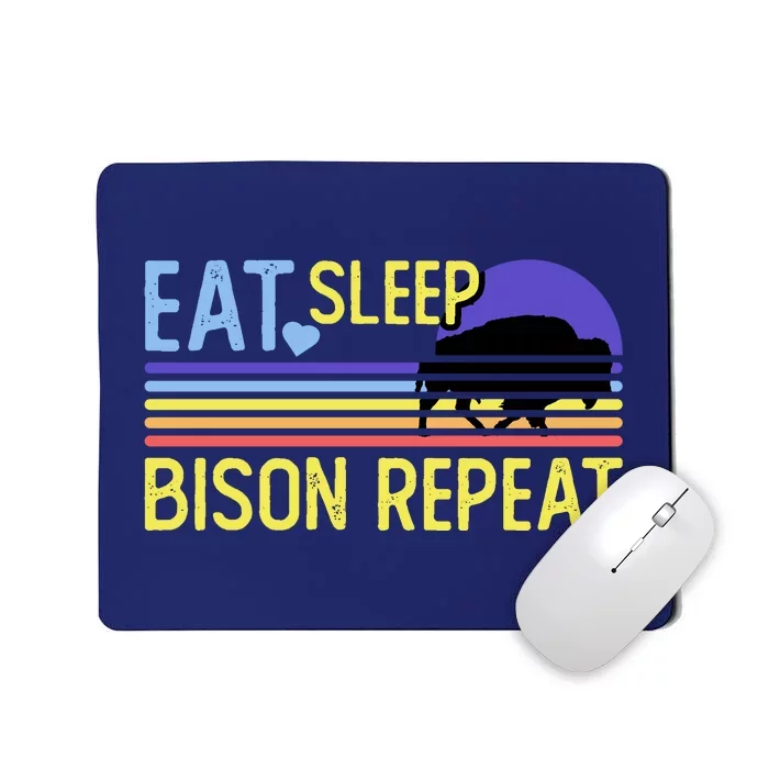 Eat Sleep Bison Repeat Mousepad