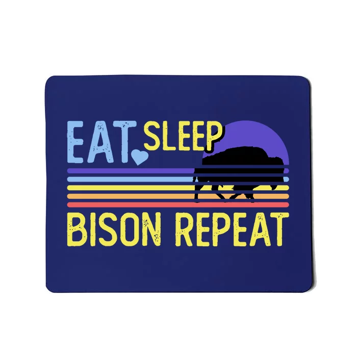 Eat Sleep Bison Repeat Mousepad