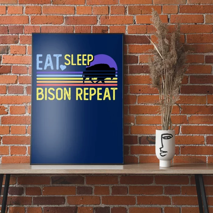 Eat Sleep Bison Repeat Poster