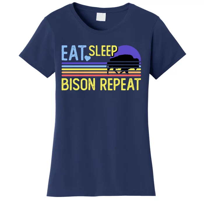 Eat Sleep Bison Repeat Women's T-Shirt