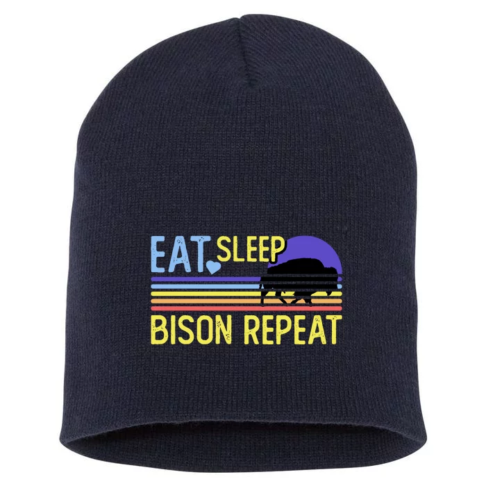 Eat Sleep Bison Repeat Short Acrylic Beanie