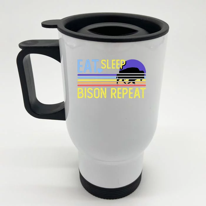 Eat Sleep Bison Repeat Front & Back Stainless Steel Travel Mug