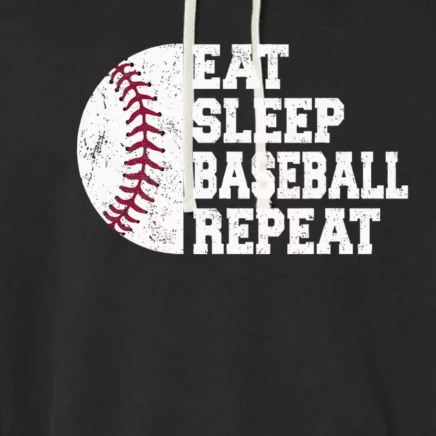 Eat Sleep Baseball Repeat Baseball Player Funny Baseball Garment-Dyed Fleece Hoodie