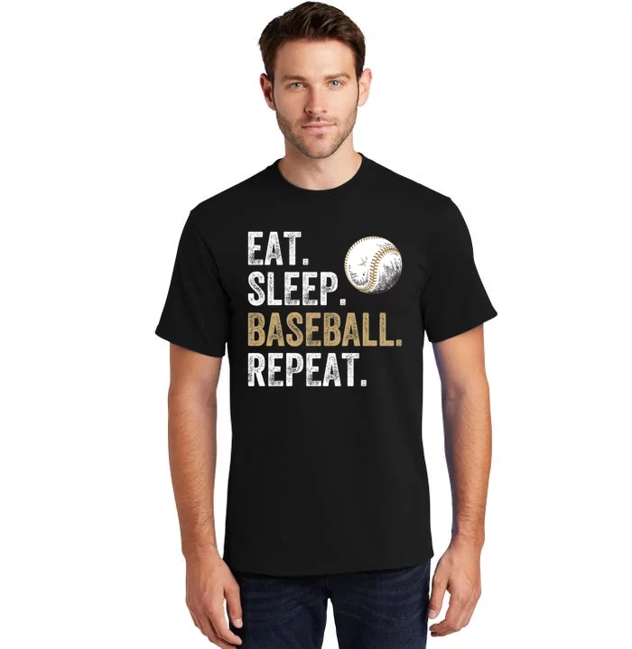 Eat Sleep Baseball Repeat Baseball Lover and Player Fan Tall T-Shirt