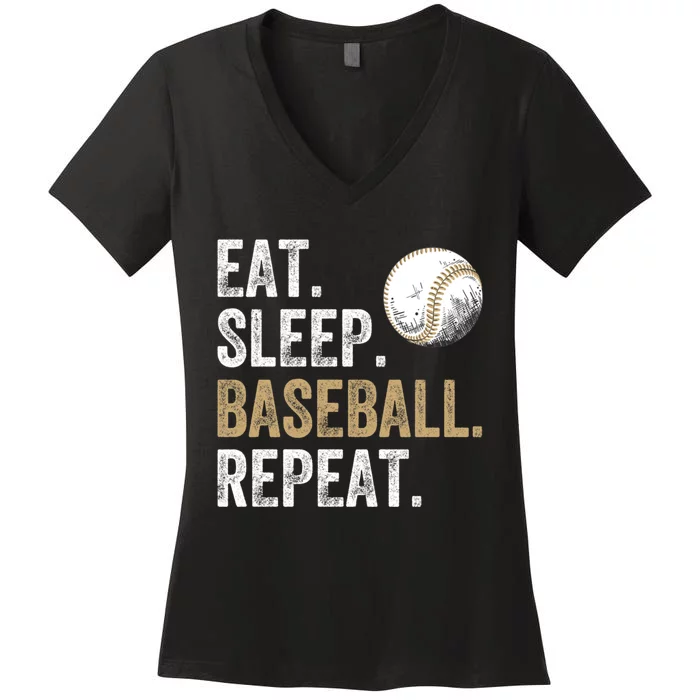 Eat Sleep Baseball Repeat Baseball Lover and Player Fan Women's V-Neck T-Shirt