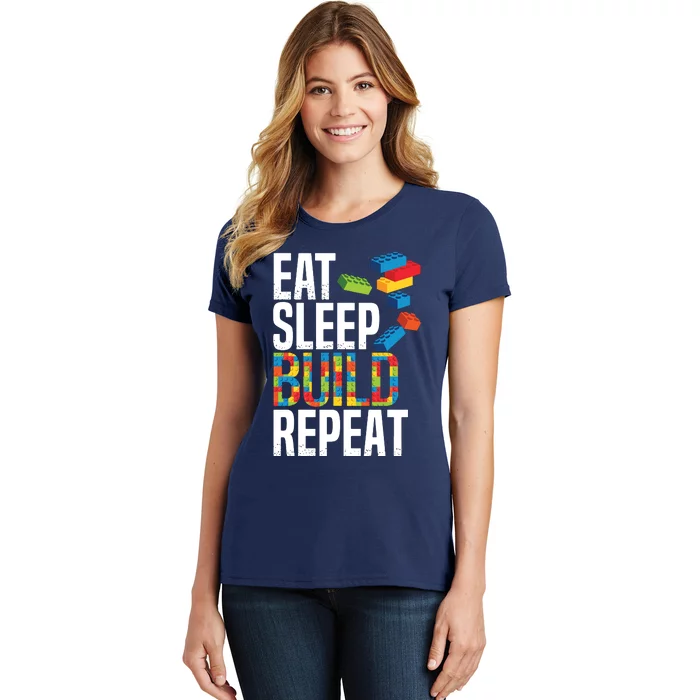 Eat Sleep Build Repeat Building Blocks Bricks Master Builder Women's T-Shirt