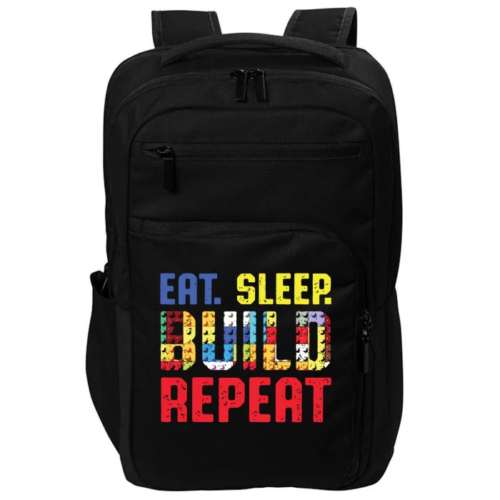 Eat Sleep Build Repeat Building Funny Builders Impact Tech Backpack