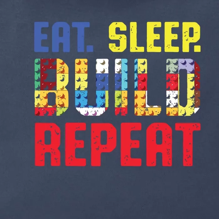 Eat Sleep Build Repeat Building Funny Builders Zip Tote Bag