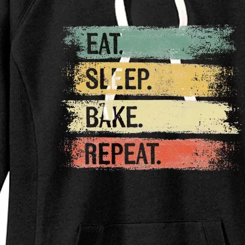 Eat Sleep Bake Repeat Pastry Chef Gifts Baker Bakery Baking Women's Fleece Hoodie