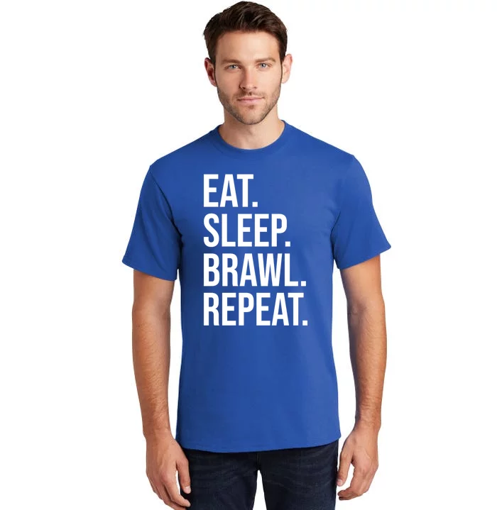 Eat Sleep Brawl Repeat Brawler Funny Video Gamer Meaningful Gift Tall T-Shirt