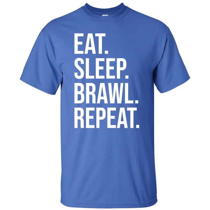 Eat Sleep Brawl Repeat Brawler Funny Video Gamer Meaningful Gift Tall T-Shirt