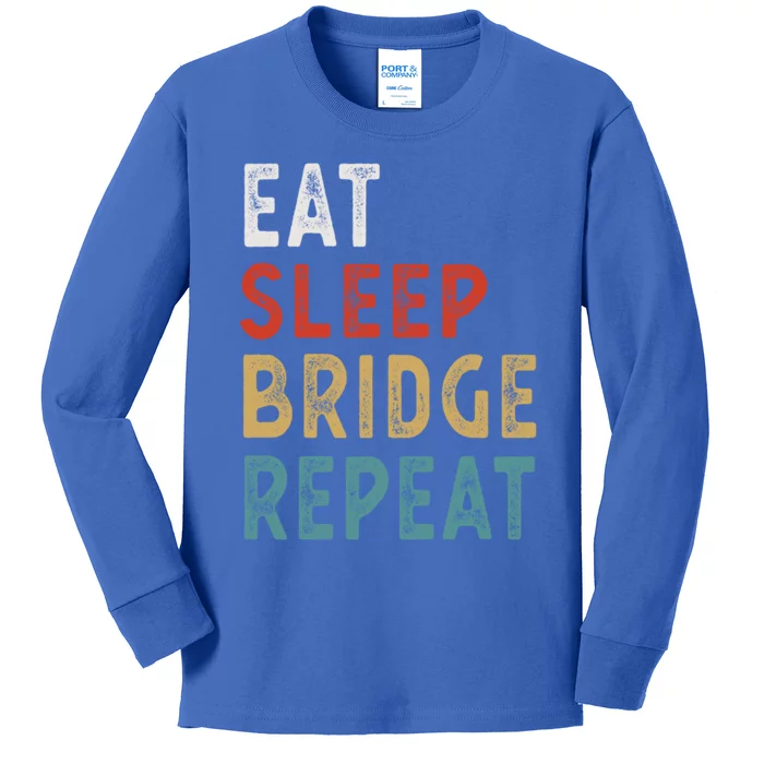 Eat Sleep Bridge Repeat Funny Bridge Player Gift Idea Gift Kids Long Sleeve Shirt