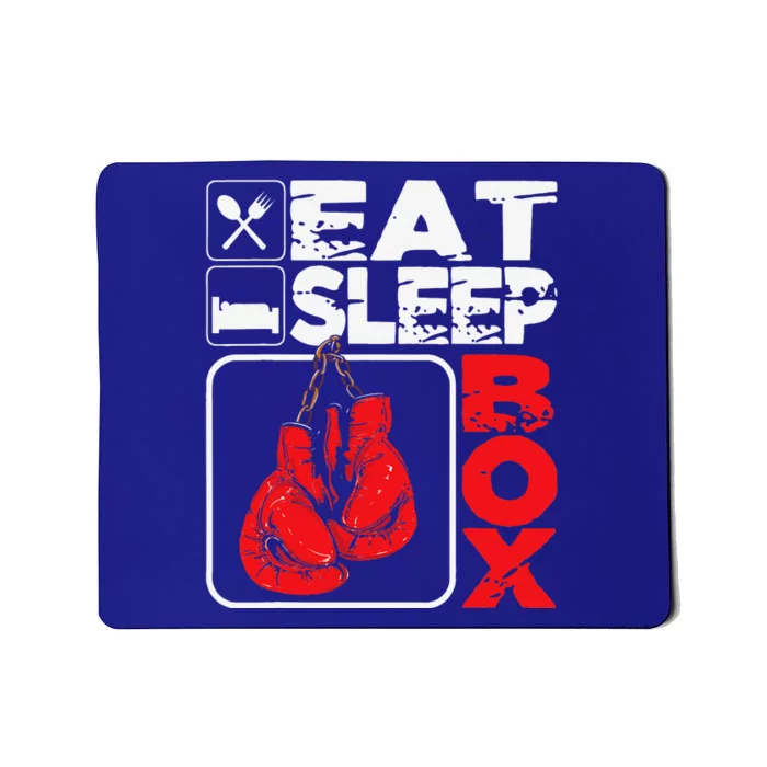 Eat Sleep Box Boxing Lover Gym Boxer Kickboxing Kickboxer Mousepad