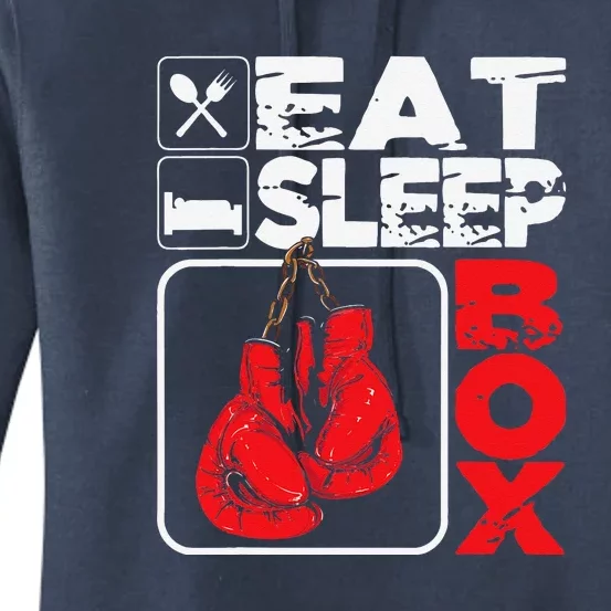 Eat Sleep Box Boxing Lover Gym Boxer Kickboxing Kickboxer Women's Pullover Hoodie