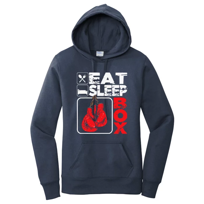 Eat Sleep Box Boxing Lover Gym Boxer Kickboxing Kickboxer Women's Pullover Hoodie