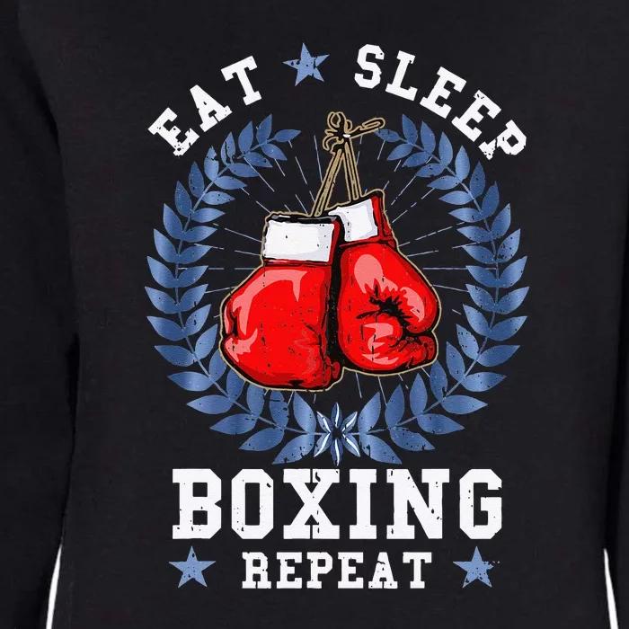 Eat Sleep Box Boxing Lover Gym Boxer Kickboxing Kickboxer Womens California Wash Sweatshirt