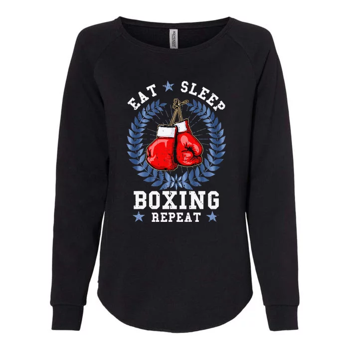 Eat Sleep Box Boxing Lover Gym Boxer Kickboxing Kickboxer Womens California Wash Sweatshirt