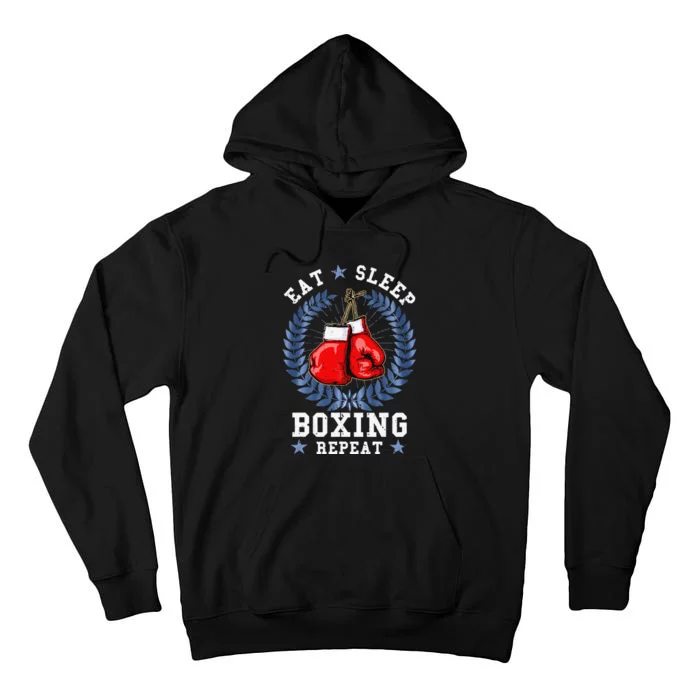 Eat Sleep Box Boxing Lover Gym Boxer Kickboxing Kickboxer Tall Hoodie