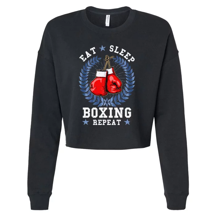 Eat Sleep Box Boxing Lover Gym Boxer Kickboxing Kickboxer Cropped Pullover Crew