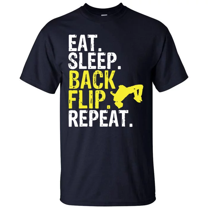 Eat Sleep Back Flip Repeat Acrobat Gymnastics Gift Tall T-Shirt