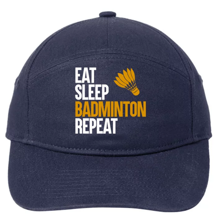 Eat Sleep Badminton Repeat Funny Badminton Player Badminton Great Gift 7-Panel Snapback Hat