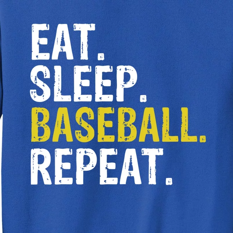 Eat Sleep Baseball Repeat Gift Tall Sweatshirt