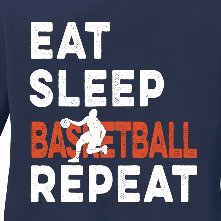 Eat Sleep Basketball Repeat Basketball Sports Funny Ladies Long Sleeve Shirt