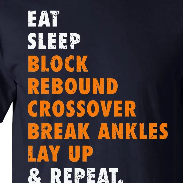 Eat Sleep Basketball Repeat Funny Gift For Basketball Player Tall T-Shirt