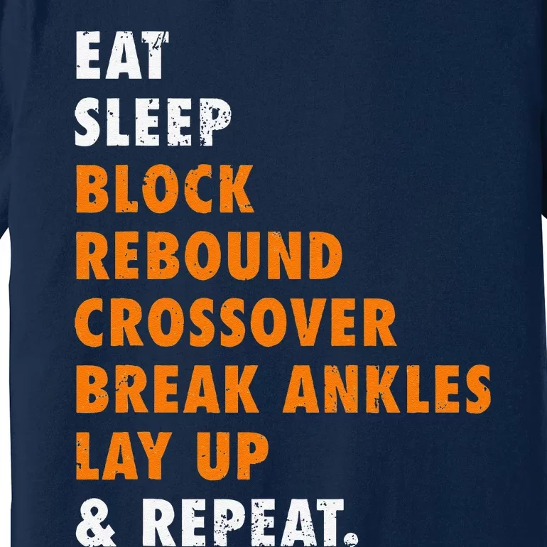 Eat Sleep Basketball Repeat Funny Gift For Basketball Player Premium T-Shirt