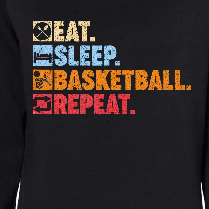 Eat Sleep Basketball Repeat Womens California Wash Sweatshirt